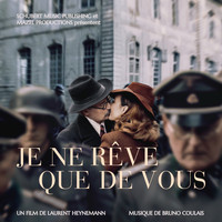 Bruno Coulais - Je ne rêve que de vous (Original Motion Picture Soundtrack)