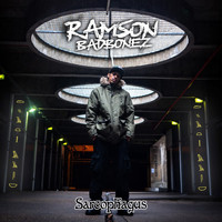 Ramson Badbonez - Sarcophagus (Explicit)
