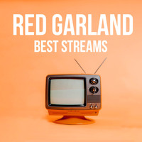 Red Garland - Red Garland - Best Streams