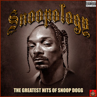 Snoop Dogg - Snoopology - The Greatest Hits Of Snoop Dogg (Explicit)