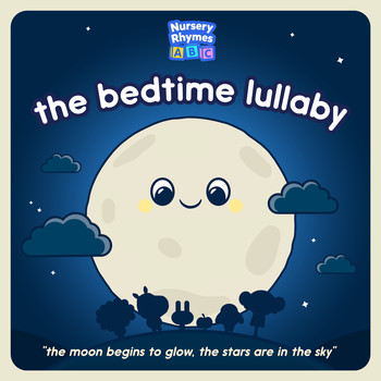 Nursery Rhymes ABC - The Bedtime Lullaby