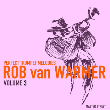 Rob van Warmer - Perfect Trumpet Melodies, Volume 3