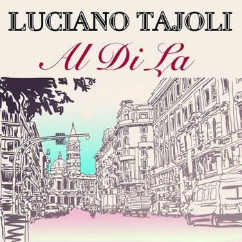 Luciano Tajoli - Al Di La