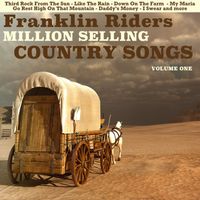 Franklin Riders - Million Selling Country Songs, Volume 1