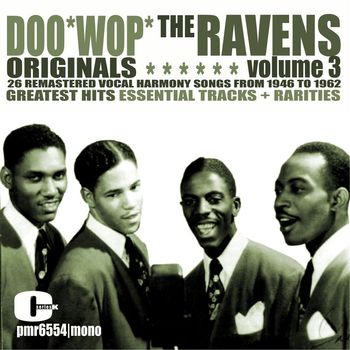The Ravens - The Ravens - Doo Wop Originals Volume 3