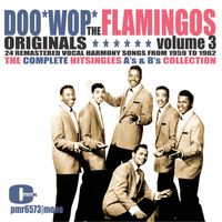 The Flamingos - The Flamingos - Doowop Originals, Volume 3 (Singles)