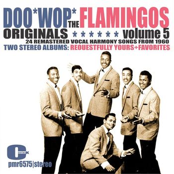 The Flamingos - The Flamingos - DooWop Originals, Volume 5