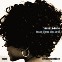 Miss Lavelle - Texas Blues And Soul