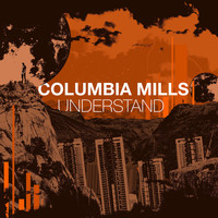 Columbia Mills - Understand