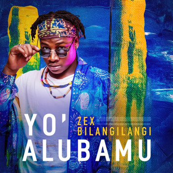 ZEX BILANGILANGI - Yo' alubamu
