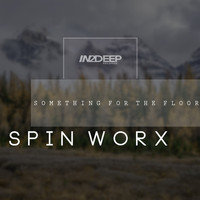 Spin Worx - Something for the Floor