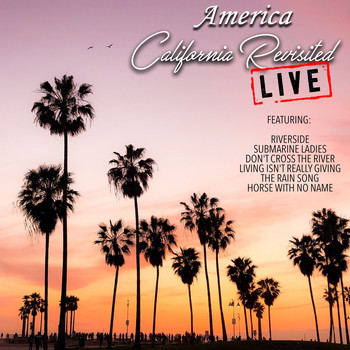 America - California Revisited (Live)