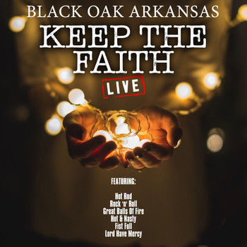 Black Oak Arkansas - Keep The Faith (Live)