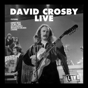 David Crosby - David Crosby Live (Live)