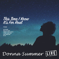 Donna Summer - This Time I Know It's For Real (Live)