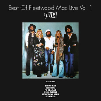 Fleetwood Mac - Best of Fleetwood Mac Live Vol. 1 (Live)