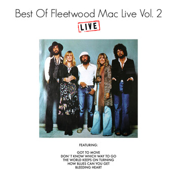 Fleetwood Mac - Best of Fleetwood Mac Live Vol. 2 (Live)
