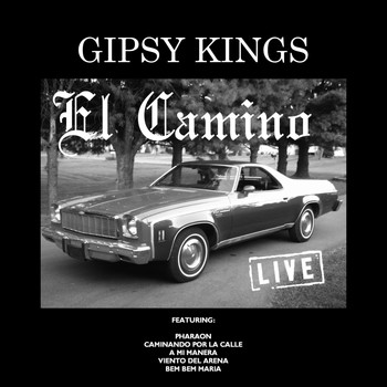 Gipsy Kings - El Camino (Live)