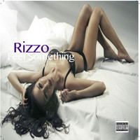 Rizzo - Feel Something (Explicit)