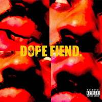 Tom Damien - Dope Fiend (Explicit)