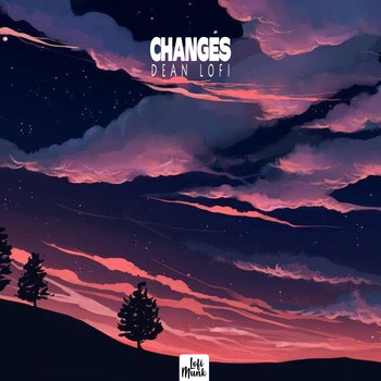 Dean Lofi - Changes