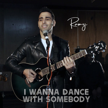 Ramzi - I Wanna Dance With Somebody