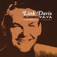 Link Davis - Gumbo Ya-Ya: The Best of 1948-58