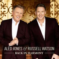 Aled Jones & Russell Watson - Back in Harmony