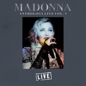 Madonna - Madonna Anthology Live Vol. 3 (Live)