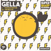 Gella - The Beast Must Die / The Next Shit (Explicit)