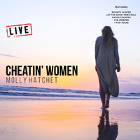 Molly Hatchet - Cheatin' Women (Live)