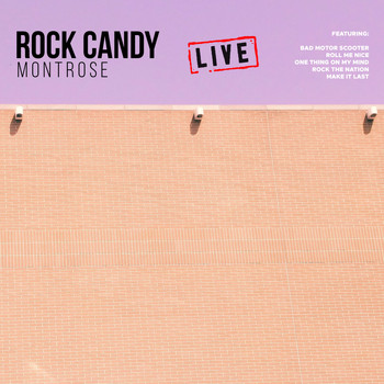 Montrose - Rock Candy (Live)