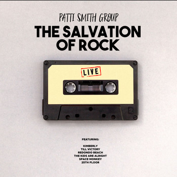 Patti Smith Group - The Salvation of Rock