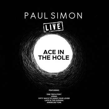 Paul Simon - Ace In The Hole (Live)