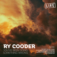 Ry Cooder - You've Been Doing Something Wrong (Live)