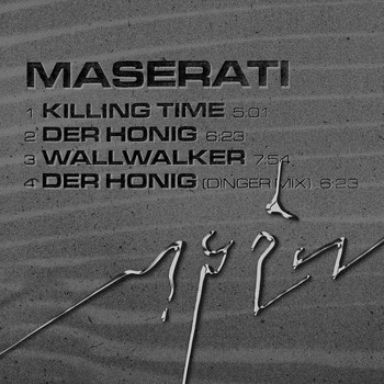 Maserati - Killing Time / Der Honig