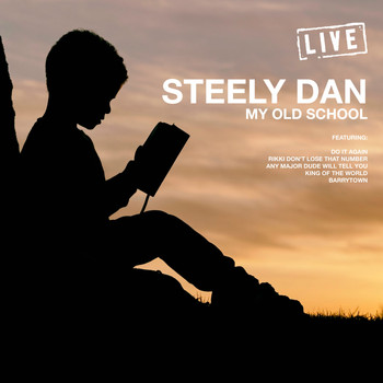 Steely Dan - My Old School (Live)