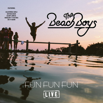 The Beach Boys - Fun Fun Fun (Live)
