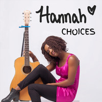 Hannah - Choices
