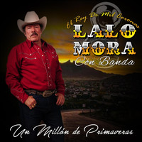Lalo Mora - Un Millón de Primaveras