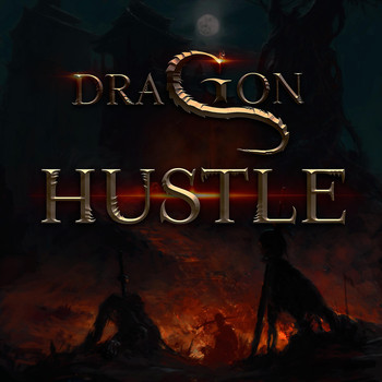 Dragon - Hustle