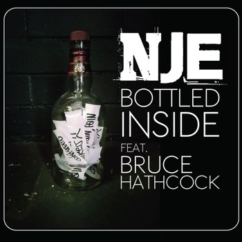 NJE - Bottled Inside (feat. Bruce Hathcock) (Explicit)