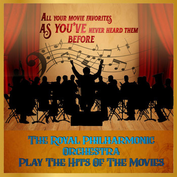Royal Philharmonic Orchestra - The Royal Philharmonic Orchestra Play The Hits Of The Movies