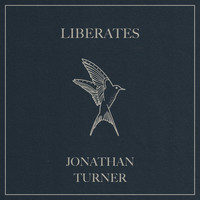 Jonathan Turner - Liberates