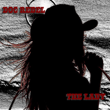 Doc Rebel - The Lady