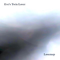Eve's Twin Lover - Lovemap