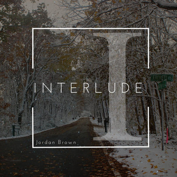 Jordan Brown - Interlude I
