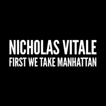 Nicholas Vitale - First We Take Manhattan
