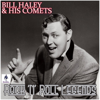 Bill Haley and his Comets - Bill Haley and His Comets - Rock 'N' Roll Legends