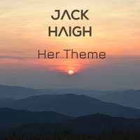 Jack Haigh - Her Theme